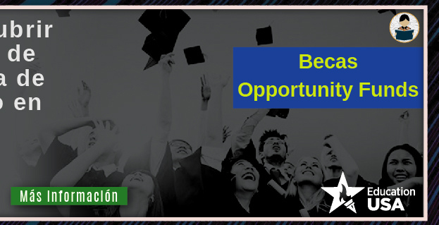 Beca Opportunity Funds de EductionUSA (Ms informacin)